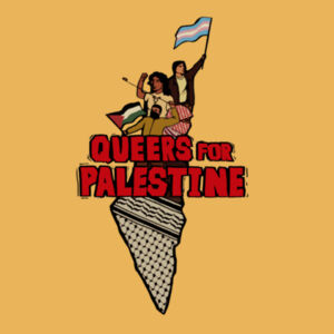 Queers for Palestine [AS Colour Womens Maple Tee] Design